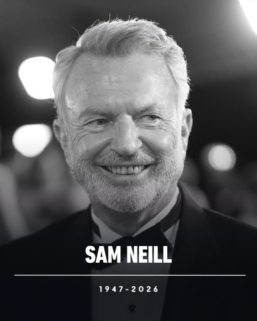 Sam Neill Obituary: Jurassic Park Star and Acclaimed New Zealand Actor Dies at 78